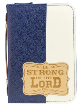 LARGE BIBLE COVER - BE STRONG IN THE LORD